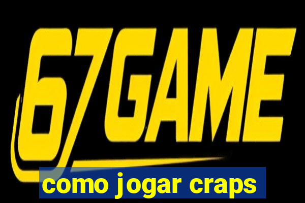 como jogar craps